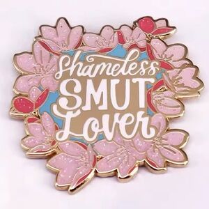 Shameless Smut Lover Spicy Books Enamel Pin